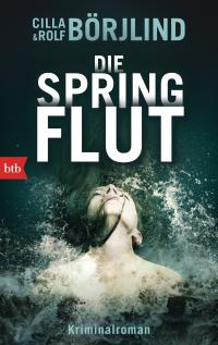 Cilla und Rolf B�rjlind "Die Springflut" � btb Verlag 