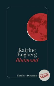 Katrine Engberg - "Blutmondr"  � Diogenes-Verlag