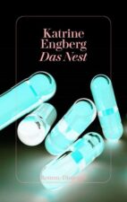 Katrine Engberg - �Das Nest�  � Diogenes-Verlag