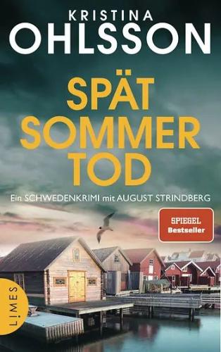 Kristina Ohlsson: Sp�tsommertod �  Limes Verlag