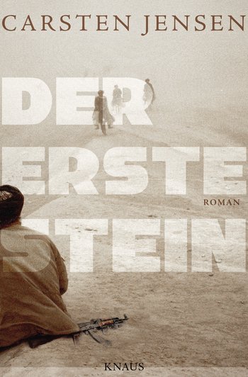 Carsten Jensen "Der erste Stein"  � Knaus/Randomhouse