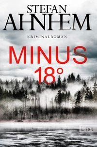 Stefan Ahnhem "Minus 18 Grad"  � Ullstein