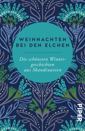 Weihnachten bei den Elchen � Piper Verlag