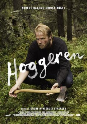 Hoggeren / The Tree Feller -  Nordlichter - Neues skandinavisches Kino � www.nordlichter-film.de