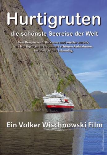 Hurtigruten - Die sch�nste Seereise der Welt � Volker Wischnowski