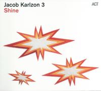 Jacob Karlzon "Shine� �  ACT