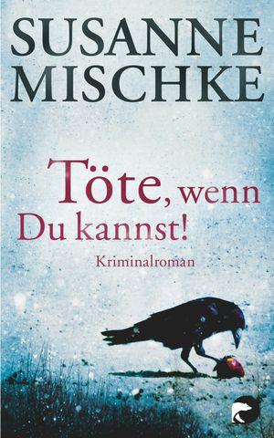 Susanne Mischke - T�te, wenn du kannst!  � Berlin Verlag